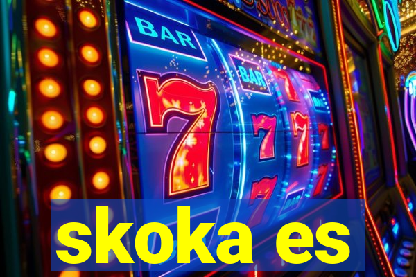 skoka es